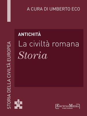 cover image of Antichità--La civiltà romana--Storia